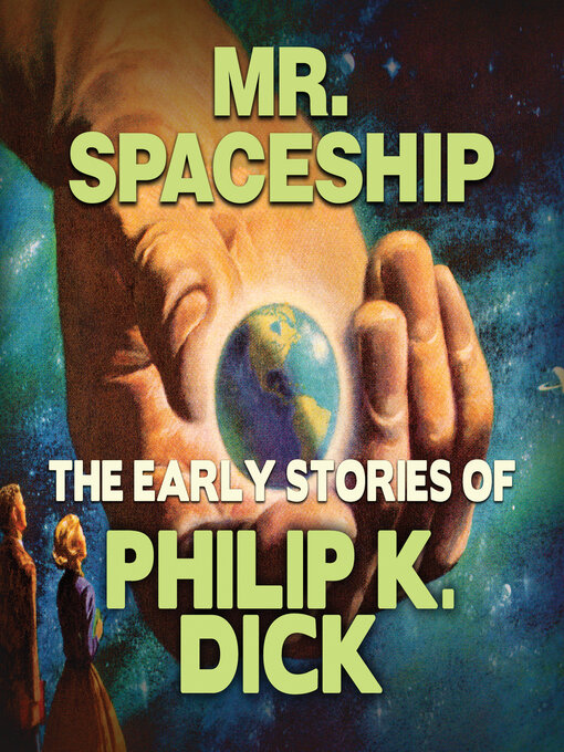 Title details for Mr. Spaceship by Philip K. Dick - Available